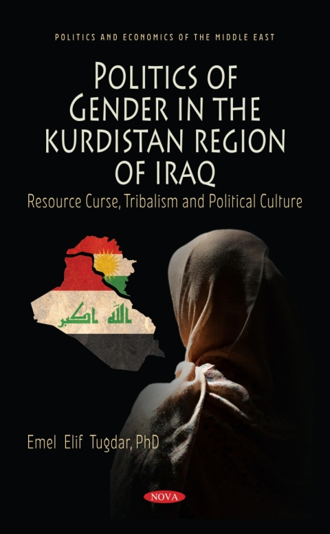 Cover image for book Politics of Gender in the Kurdistan Region of Iraq: Resource Curse, Tribalism and Political Culture