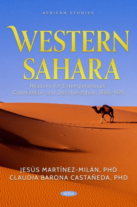 Cover image for book Western Sahara: Reasons for Extemporaneous Colonization and Decolonization, 1885–1975