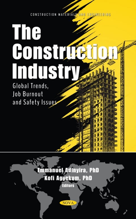 Cover image for book The Construction Industry: Global Trends, Job Burnout and Safety Issues