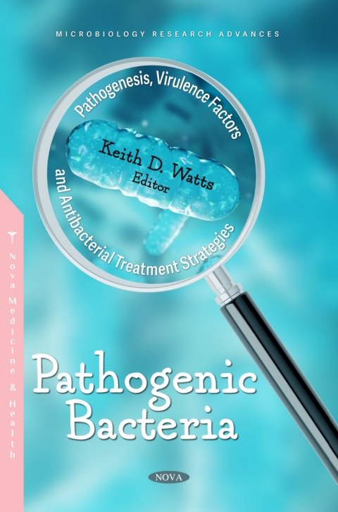 Cover image for book Pathogenic Bacteria: Pathogenesis, Virulence Factors and Antibacterial Treatment Strategies