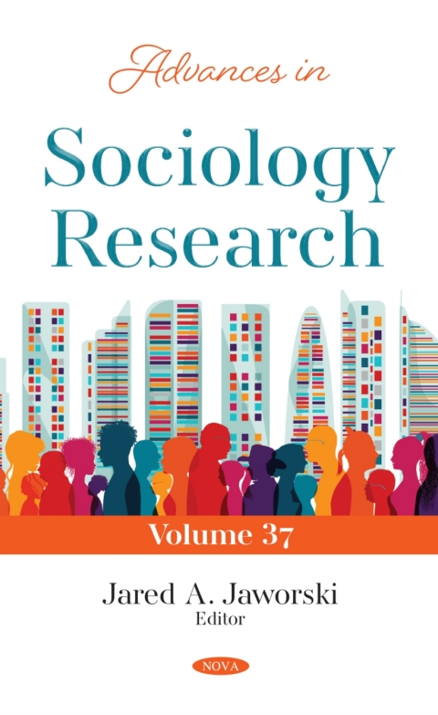 Cover image for book Advances in Sociology Research. Volume 37