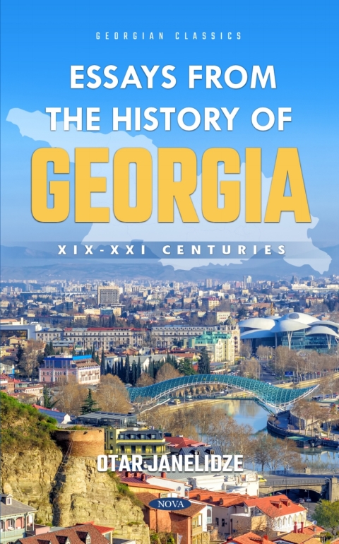 Cover image for book Essays from the History of Georgia: XIX-XXI Centuries