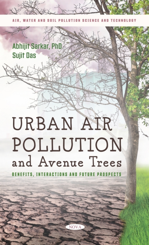 Cover image for book Urban Air Pollution and Avenue Trees: Benefits, Interactions and Future Prospects