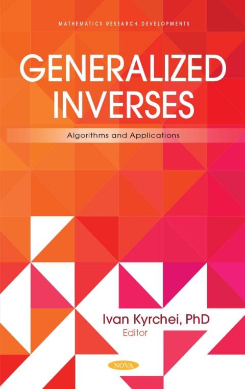 Cover image for book Generalized Inverses: Algorithms and Applications
