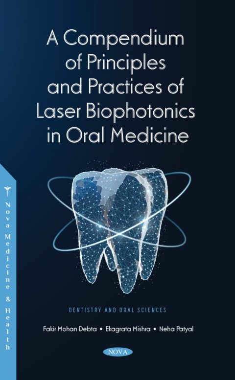 Cover image for book A Compendium of Principles and Practice of Laser Biophotonics in Oral Medicine