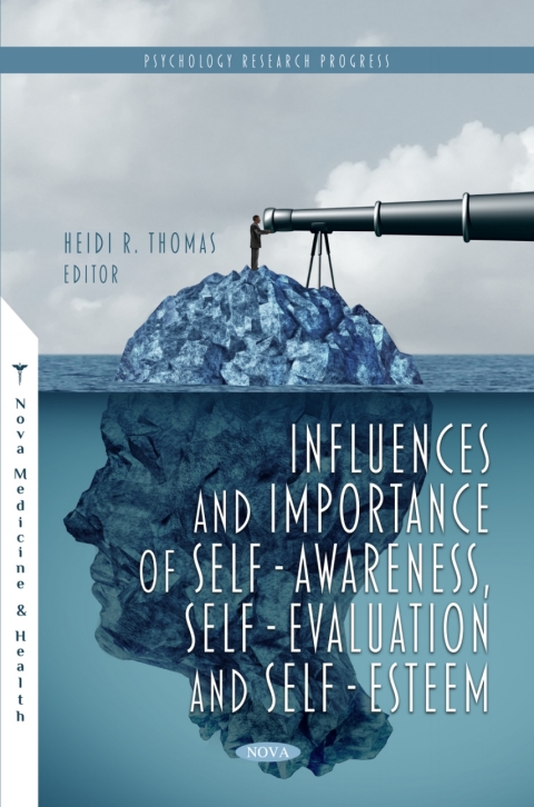 Cover image for book Influences and Importance of Self-Awareness, Self-Evaluation and Self-Esteem
