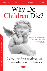 Cover image: Why Do Children Die? Selective Perspectives on Thanatology in Pediatrics 9781685074616