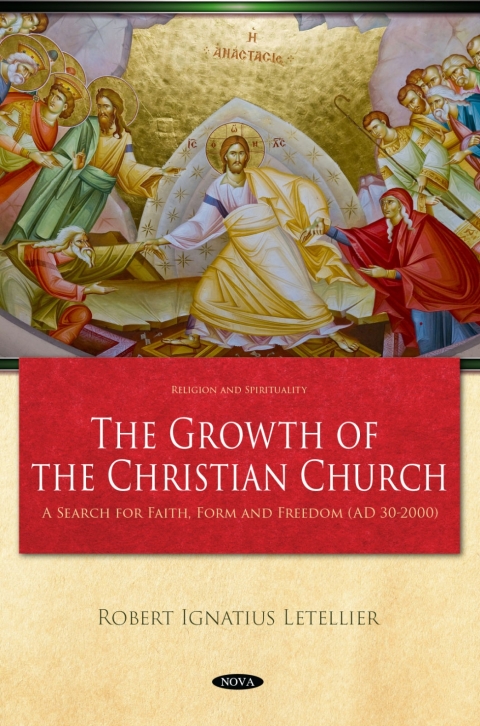 Cover image for book The Growth of the Christian Church: A Search for Faith, Form and Freedom (AD 30-2000)