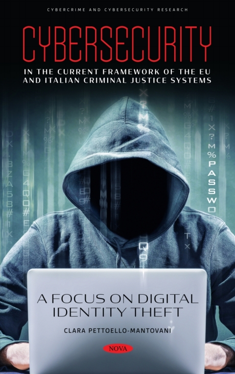 Cover image for book Cybersecurity in the Current Framework of the EU and Italian Criminal Justice Systems. A Focus on Digital Identity Theft