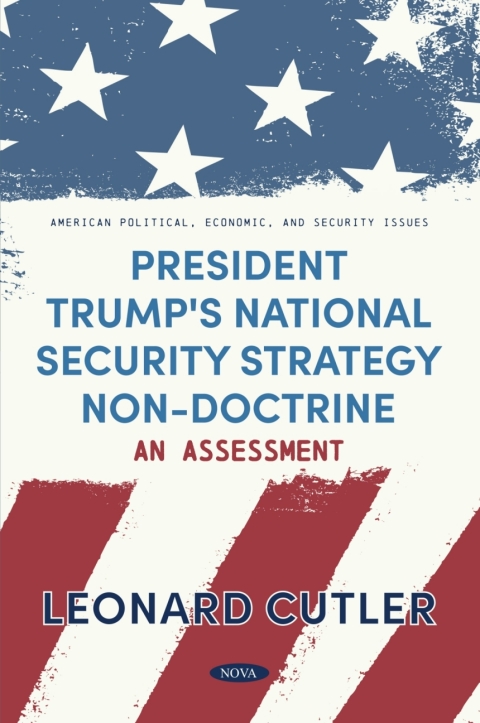 Cover image for book President Trump's National Security Strategy Non-Doctrine: An Assessment