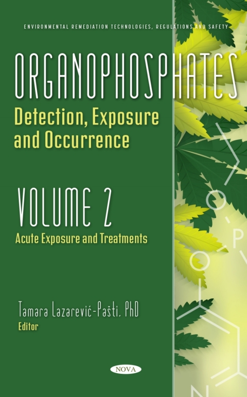 Cover image for book Organophosphates: Detection, Exposure and Occurrence. Volume 2: Acute Exposure and Treatments