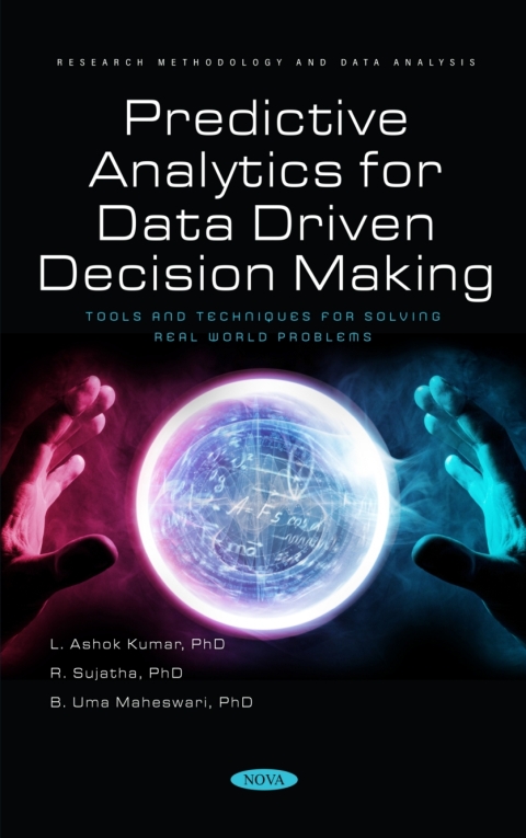 Cover image for book Predictive Analytics for Data Driven Decision Making - Tools and Techniques for Solving Real World Problems