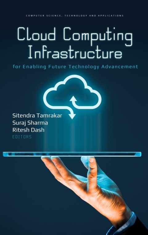 Cover image for book Cloud Computing Infrastructure for Enabling Future Technology Advancement