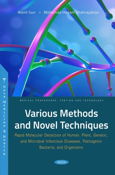 Cover image for book Various Methods and Novel Techniques: Rapid Molecular Detection of Human, Plant, Genetic, and Microbial Infectious Diseases, Pathogenic Bacteria, and Organisms