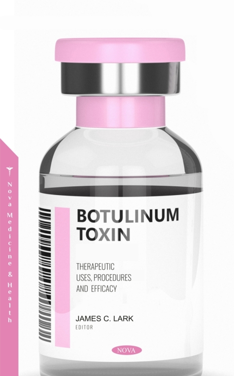 Cover image for book Botulinum Toxin: Therapeutic Uses, Procedures and Efficacy