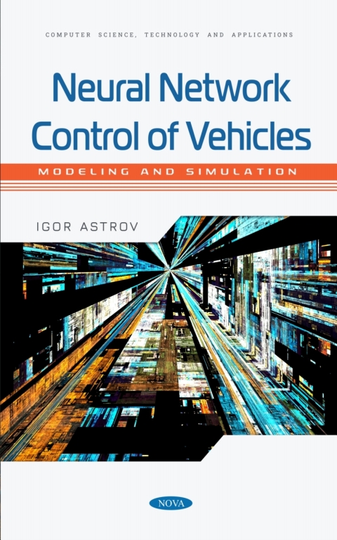 Cover image for book Neural Network Control of Vehicles: Modeling and Simulation