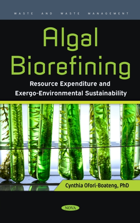 Cover image for book Algal Biorefining: Resource Expenditure and Exergo-Environmental Sustainability