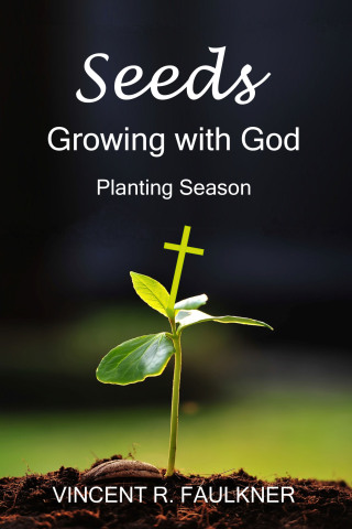 Seeds: Growing with God