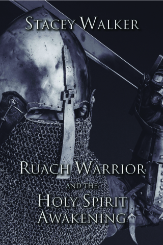 Ruach Warrior and the Holy Spirit Awakening