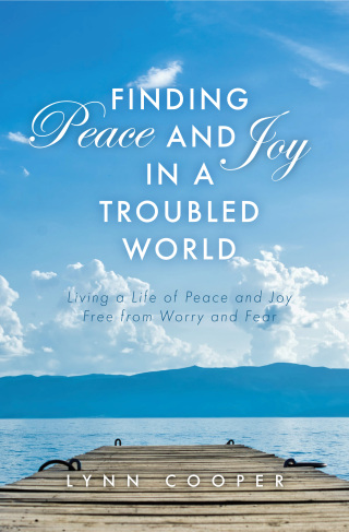 Finding Peace and Joy in a Troubled World