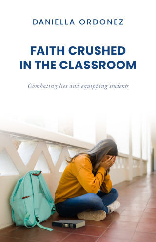 Faith Crushed in the Classroom