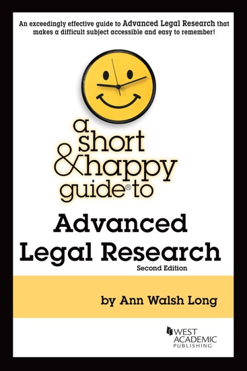 Cover image for book Long's A Short & Happy Guide to Advanced Legal Research