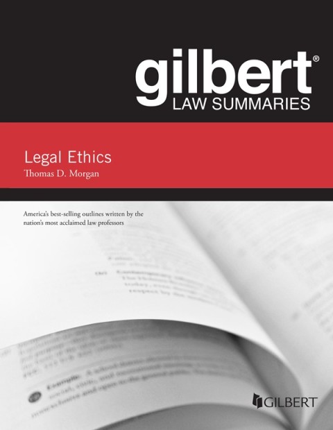 Cover image for book Morgan's Gilbert Law Summary on Legal Ethics