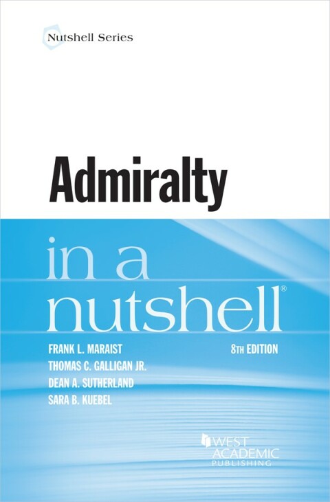 Cover image for book Maraist, Galligan, Sutherland, and Kuebel's Admiralty in a Nutshell