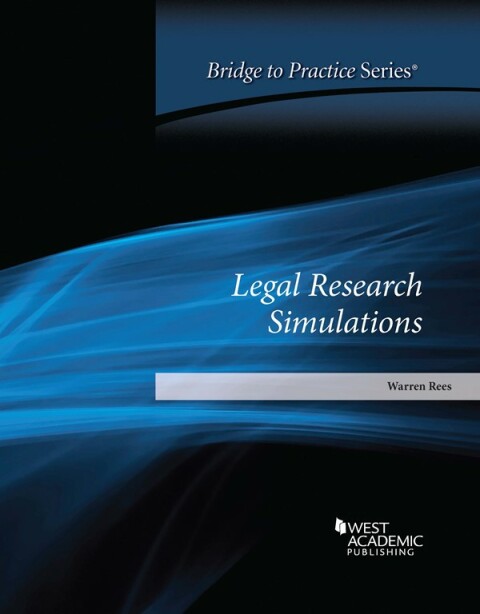 Cover image for book Rees's Legal Research Simulations: Bridge to Practice