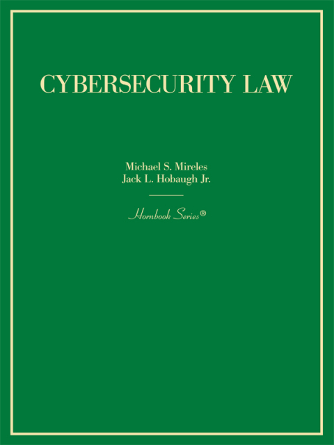 Cover image for book Mireles and Hobaugh's Cybersecurity Law