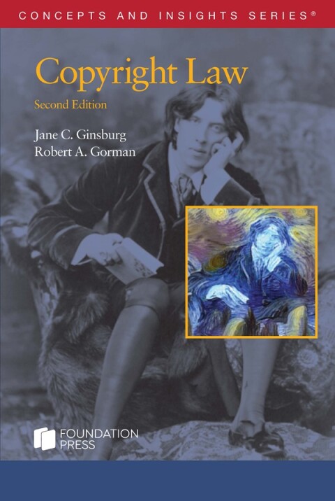 Cover image for book Ginsburg and Gorman's Copyright Law (Concepts and Insights Series)