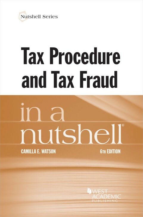 Cover image for book Watson's Tax Procedure and Tax Fraud in a Nutshell
