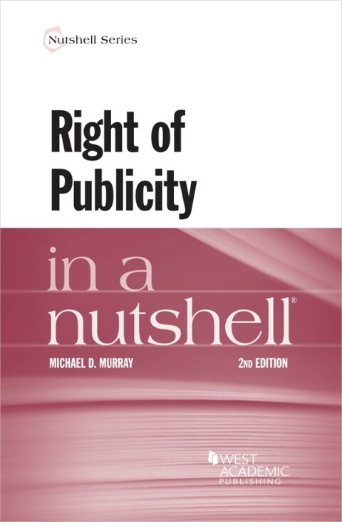 Cover image for book Murray's Right of Publicity in a Nutshell
