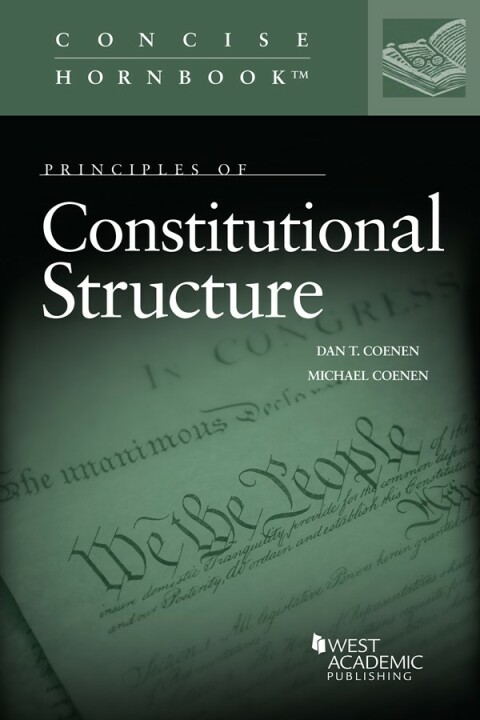 Cover image for book Coenen and Coenen's Principles of Constitutional Structure
