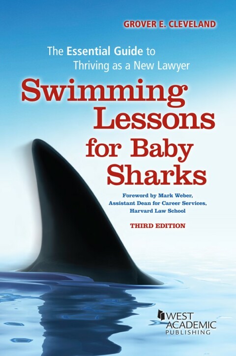 Cover image for book Cleveland's Swimming Lessons for Baby Sharks: The Essential Guide to Thriving as a New Lawyer