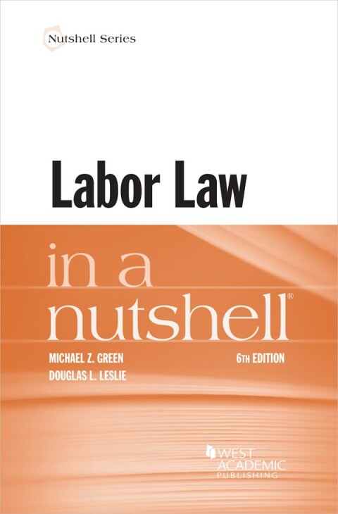 Cover image for book Green and Leslie's Labor Law in a Nutshell