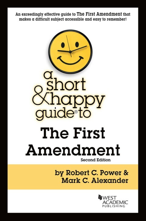 Cover image for book Power and Alexander's A Short & Happy Guide to the First Amendment