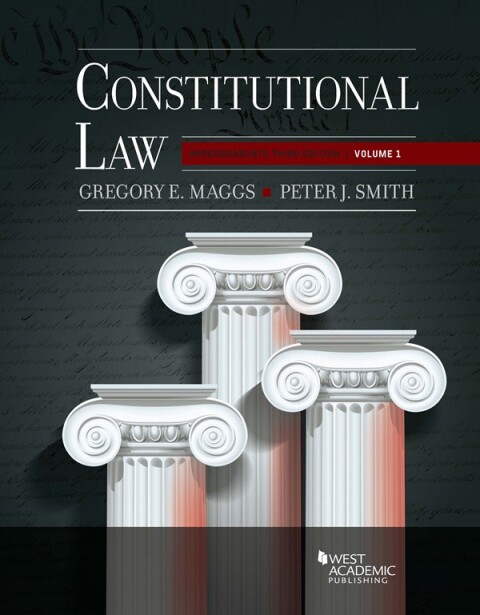Cover image for book Maggs and Smith's Constitutional Law: Undergraduate Edition, Volume 1