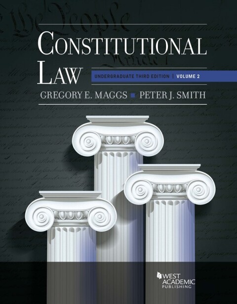 Cover image for book Maggs and Smith's Constitutional Law: Undergraduate Edition, Volume 2