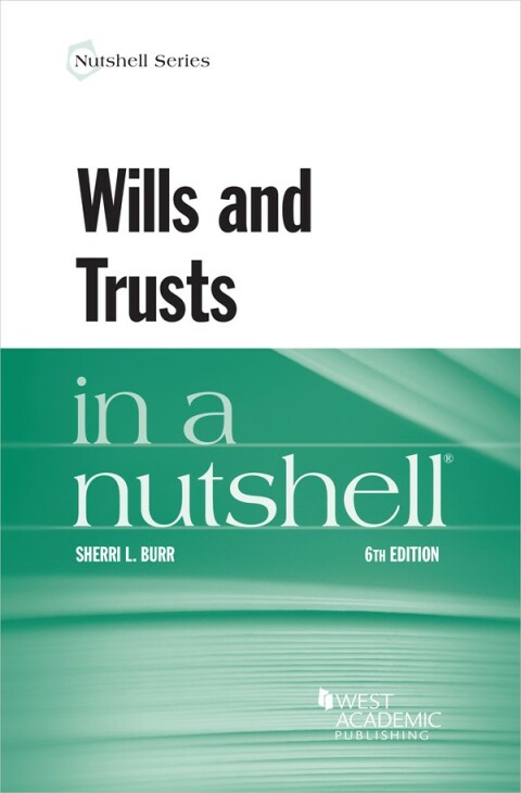 Wills+Trusts In A Nutshell
