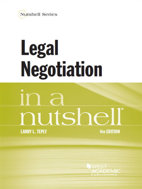 Cover image for book Teply's Legal Negotiation in a Nutshell