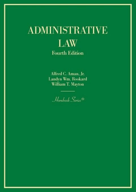 Cover image for book Aman, Rookard, and Mayton's Administrative Law