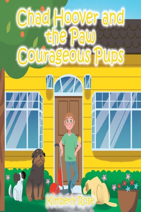 Cover image for book Chad Hoover and the Paw Courageous Pups