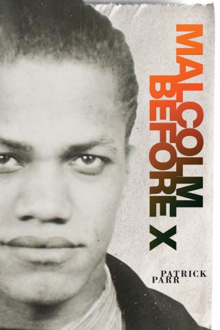 Malcolm Before X