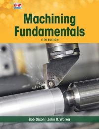 Machining Fundamentals 11th edition | 9781649259790, 9781685842765 ...