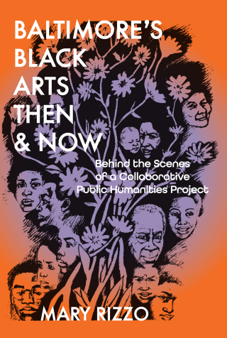 Baltimore's Black Arts Then & Now