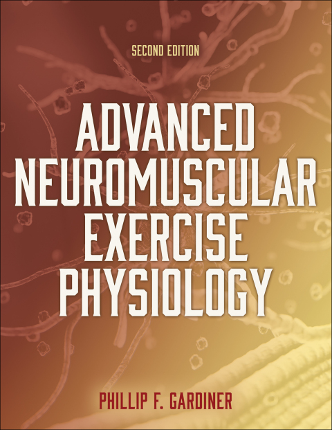 Cover image for book Advanced Neuromuscular Exercise Physiology