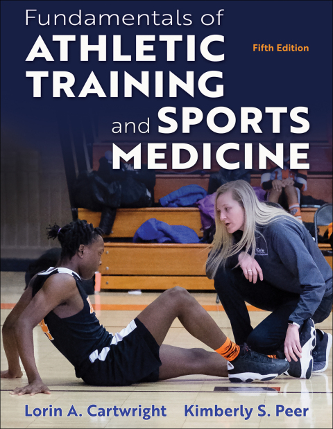 Fundamentals of Athletic Training and Sports Medicine 