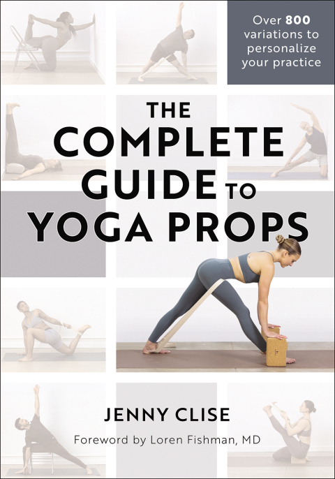 Cover image for book The Complete Guide to Yoga Props