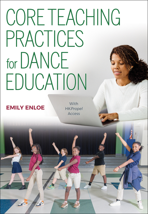 Cover image for book Core Teaching Practices for Dance Education